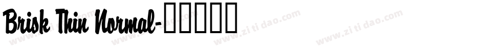 Brisk Thin Normal字体转换